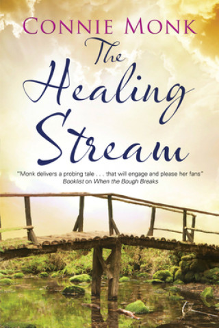 Kniha Healing Stream Connie Monk