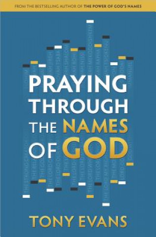 Kniha Praying Through the Names of God Tony Evans