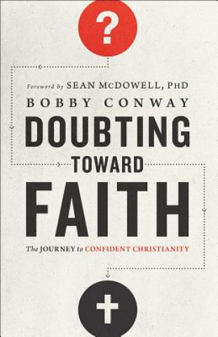 Buch DOUBTING TOWARD FAITH BOBBY CONWAY