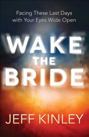 Kniha WAKE THE BRIDE JEFF KINLEY