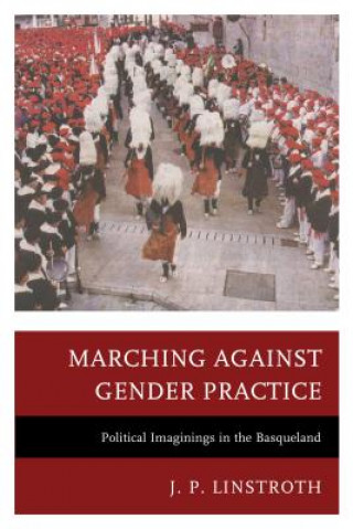 Carte Marching against Gender Practice J. P. Linstroth