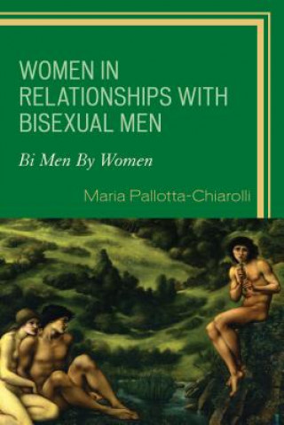 Knjiga Women in Relationships with Bisexual Men Maria Pallotta-Chiarolli