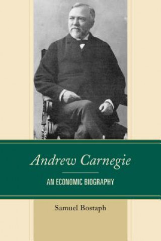 Kniha Andrew Carnegie Samuel Bostaph