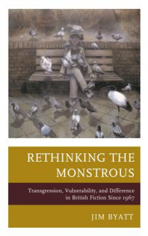 Book Rethinking the Monstrous Jim Byatt