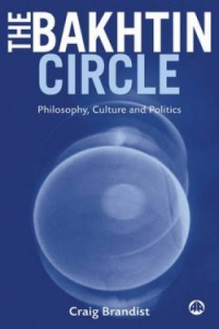 Kniha Bakhtin Circle Craig Brandist