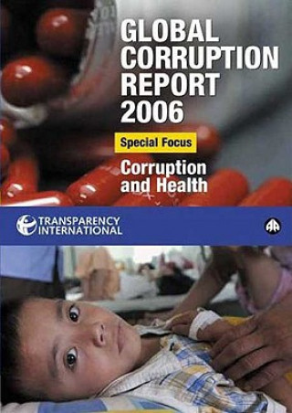 Kniha Global Corruption Report 2006 Transparency International