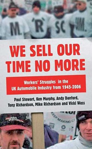 Knjiga We Sell Our Time No More Paul Stewart