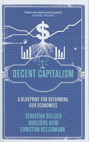 Carte Decent Capitalism Sebastian Dullien