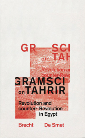 Książka Gramsci on Tahrir Brecht de Smet