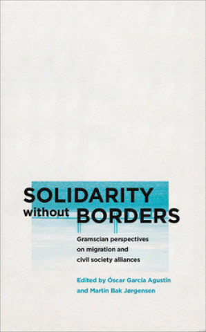Boek Solidarity Without Borders Oscar Garcia Agustin