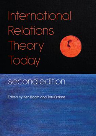 Kniha International Relations Theory Today, 2e Ken Booth