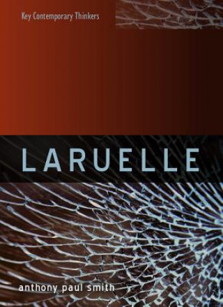 Книга Laruelle - A Stranger Thought Anthony Smith
