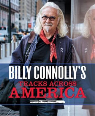 Carte Billy Connolly's Tracks Across America Billy Connolly
