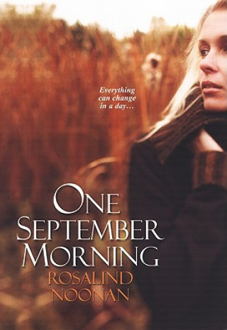 Knjiga One September Morning Rosalind Noonan