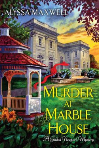 Könyv Murder at Marble House Alyssa Maxwell