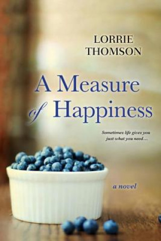 Book Measure Of Happiness, A Lorrie Thomson