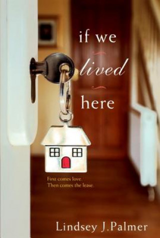 Książka If We Lived Here Lindsey Palmer