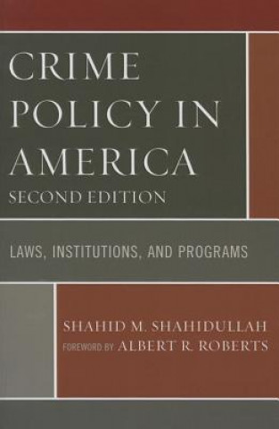 Kniha Crime Policy in America Shahid M. Shahidullah