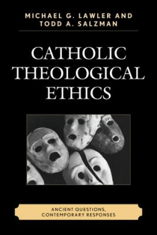 Książka Catholic Theological Ethics Todd A. Salzman