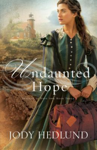 Könyv Undaunted Hope JODY HEDLUND