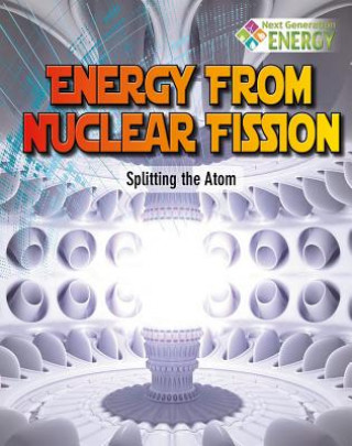 Carte Energy From Nuclear Fission Nancy Dickmann