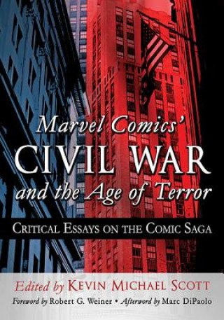 Kniha Marvel Comics' Civil War and the Age of Terror 
