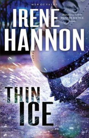 Kniha Thin Ice - A Novel IRENE HANNON