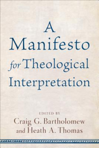 Carte Manifesto for Theological Interpret Craig G. Bartholomew