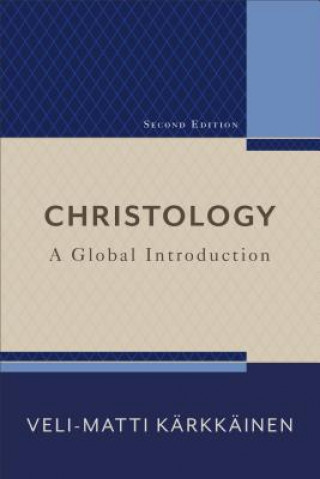 Carte Christology - A Global Introduction Veli-Matti Karkkainen