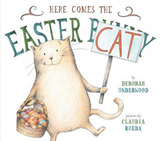 Kniha Here Comes the Easter Cat Deborah Underwood