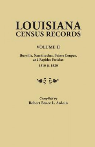 Carte Louisiana Census Records.Volume II Robert Bruce L. Ardoin