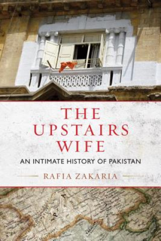 Carte Upstairs Wife Rafia Zakaria