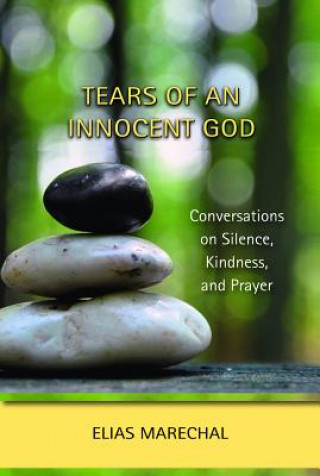 Kniha Tears of an Innocent God Elias Marechal