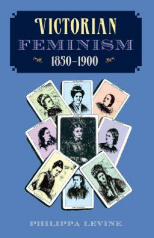 Książka Victorian Feminism, 1850-1900 Philippa Levine