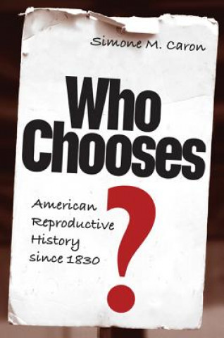 Libro Who Chooses? Simone M. Caron