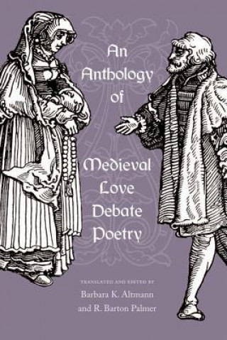 Kniha Anthology of Medieval Love Debate Poetry 