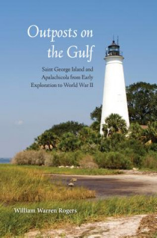 Buch Outposts on the Gulf William Warren Rogers
