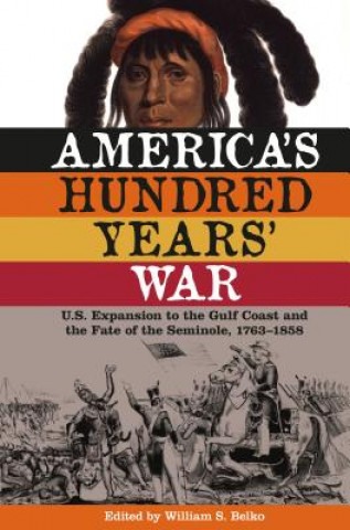 Kniha America's Hundred Years' War William S. Belko