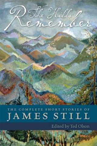 Książka Hills Remember James Still
