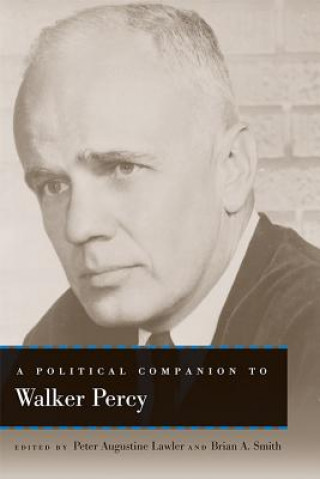 Könyv Political Companion to Walker Percy 