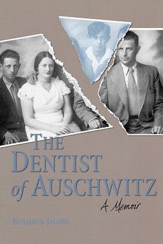 Könyv Dentist of Auschwitz Benjamin Jacobs