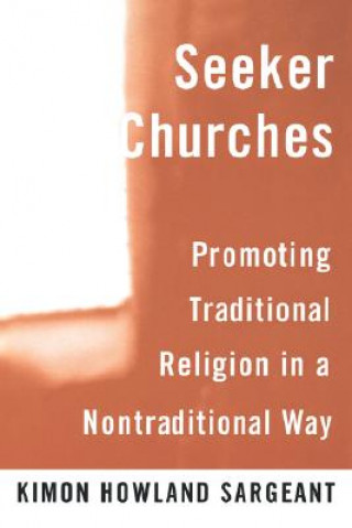 Knjiga Seeker Churches Kimon Howland Sargeant