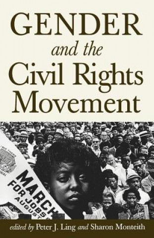 Kniha Gender and the Civil Rights Movement Peter J. Ling