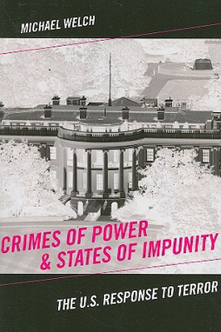 Kniha Crimes of Power and States of Impunity Michael Welch