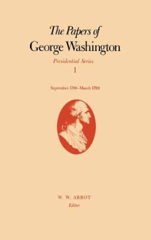 Buch Papers of George Washington Presidential Series George Washington