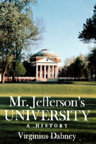 Könyv Mr Jefferson's University Virginius Dabney