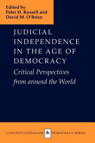 Könyv Judicial Independence in the Age of Democracy Peter H. Russell