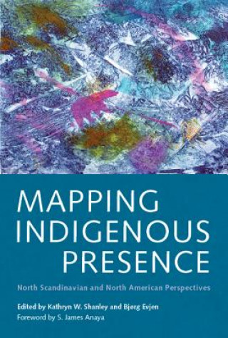 Knjiga Mapping Indigenous Presence Kathryn W. Shanley