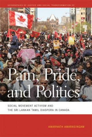 Kniha Pain, Pride, and Politics Amarnath Amarasingam