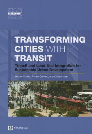 Knjiga Transforming Cities with Transit Robert Cervero